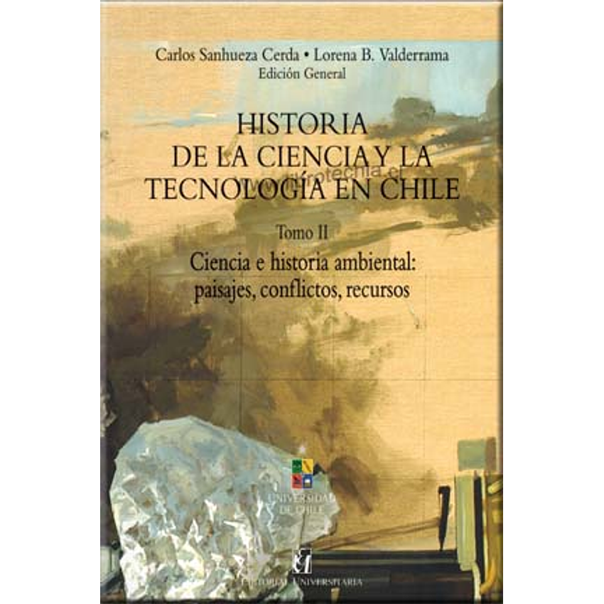 Historia De La Ciencia Y La Tecnologia En Chile T.ii 1
