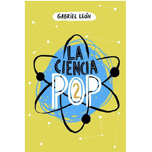 La Ciencia Pop 2