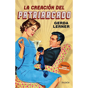 La Creacion Del Patriarcado