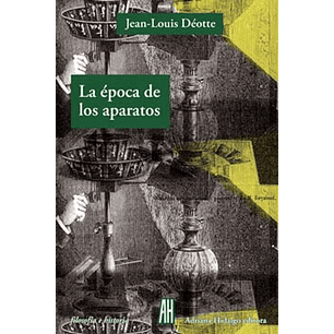 La Epoca De Los Aparatos
