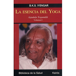 La Esencia Del Yoga Vol I