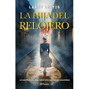 La Hija Del Relojero (Planeta)