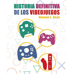 La Historia Definitiva De Los Videojuegos 2000-2012