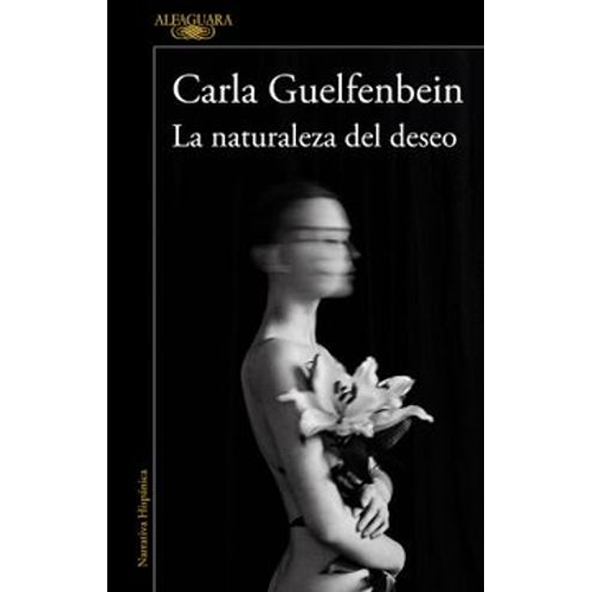 La Naturaleza Del Deseo 1