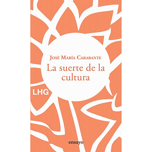 La Suerte De La Cultura