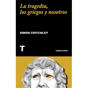 La Tragedia Los Griegos Y Nosotros
