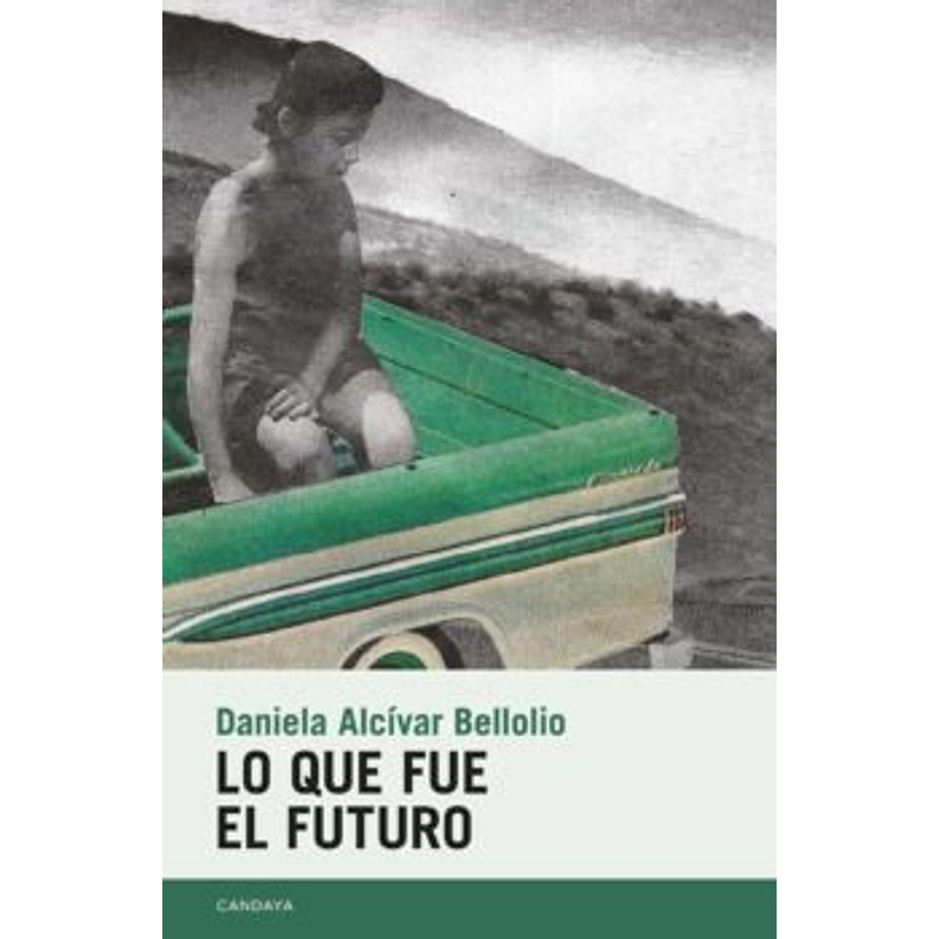 Lo Que Fue El Futuro 1
