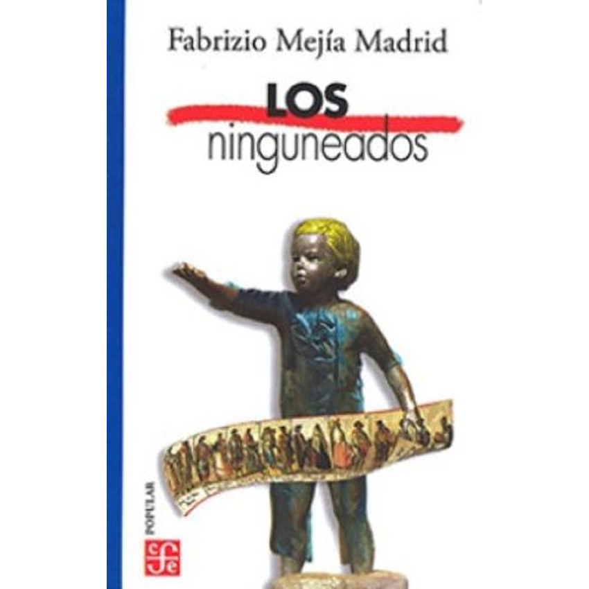 Los Ninguneados 1