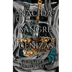 Nacida De Sangre Y Cenizas