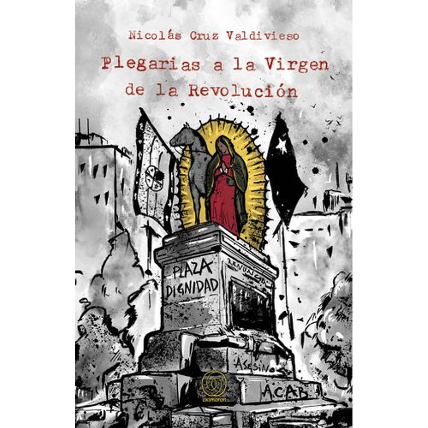 Plegarias A La Virgen De La Revolucion 1