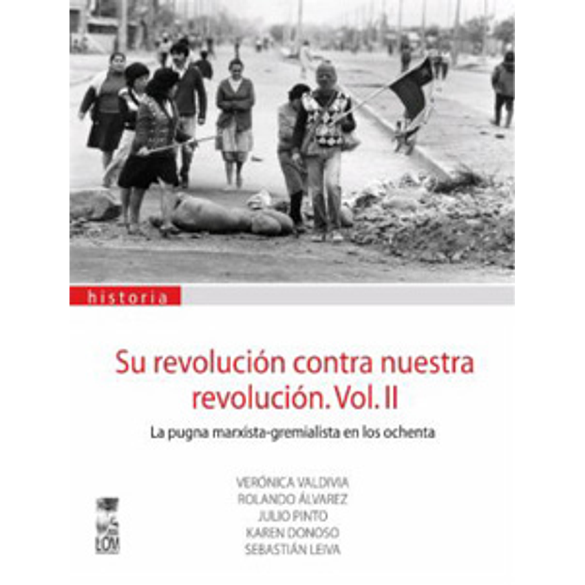 Su Revolucion Contra Nuestra Revolucion Vol Ii 1