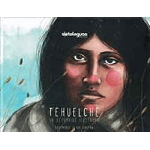 Tehuelche Un Recorrido Ilustrado