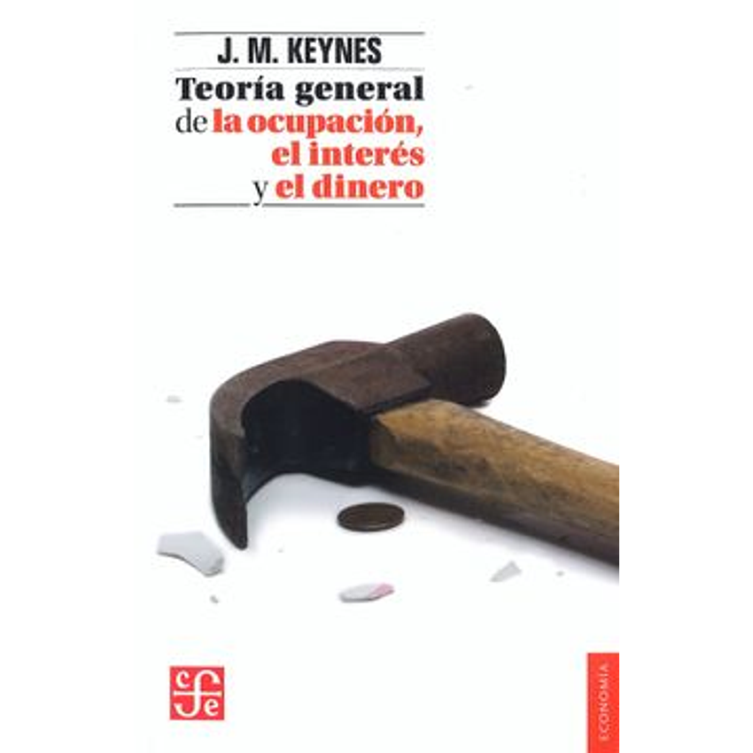 Teoria General De La Ocupacion El Interes Y El Dinero 1