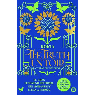 The Truth Untold La Verdad Que Nos Espera