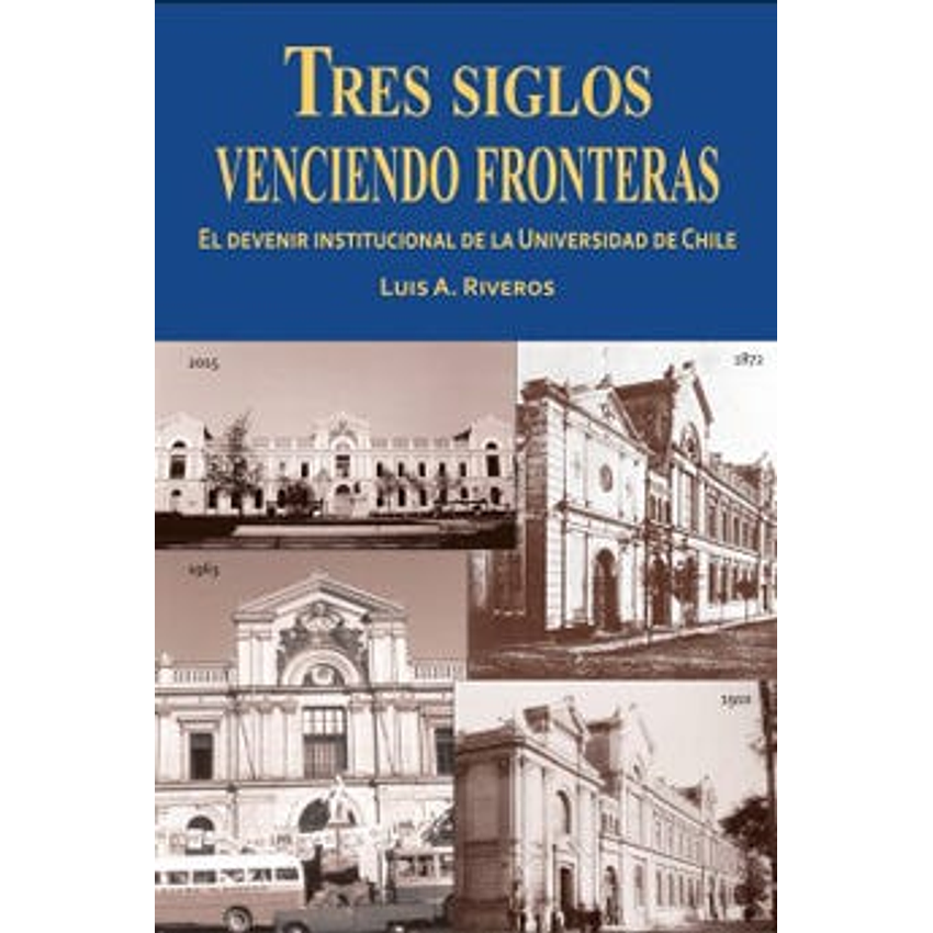 Tres Siglos Venciendo Fronteras 1
