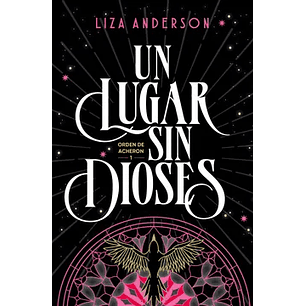 Un Lugar Sin Dioses Orden De Acheron 1