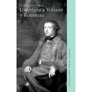 Una Visita A Voltaire Y Rousseau
