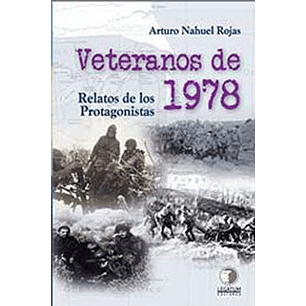 Veterano De 1978 Relatos De Los Protagonistas