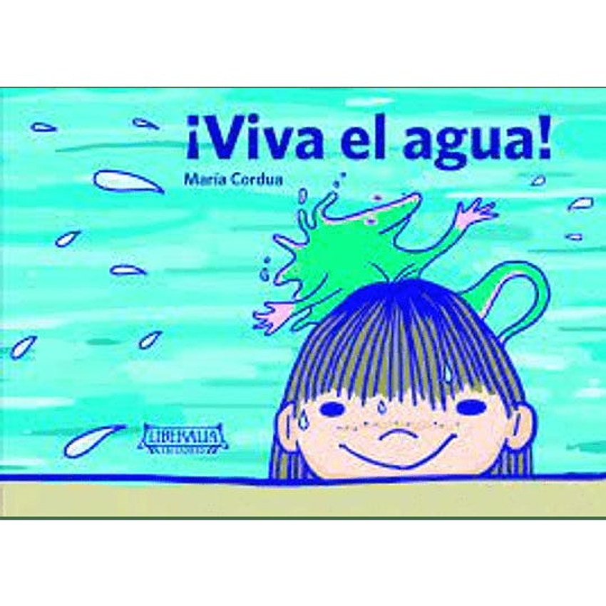 Viva El Agua 1