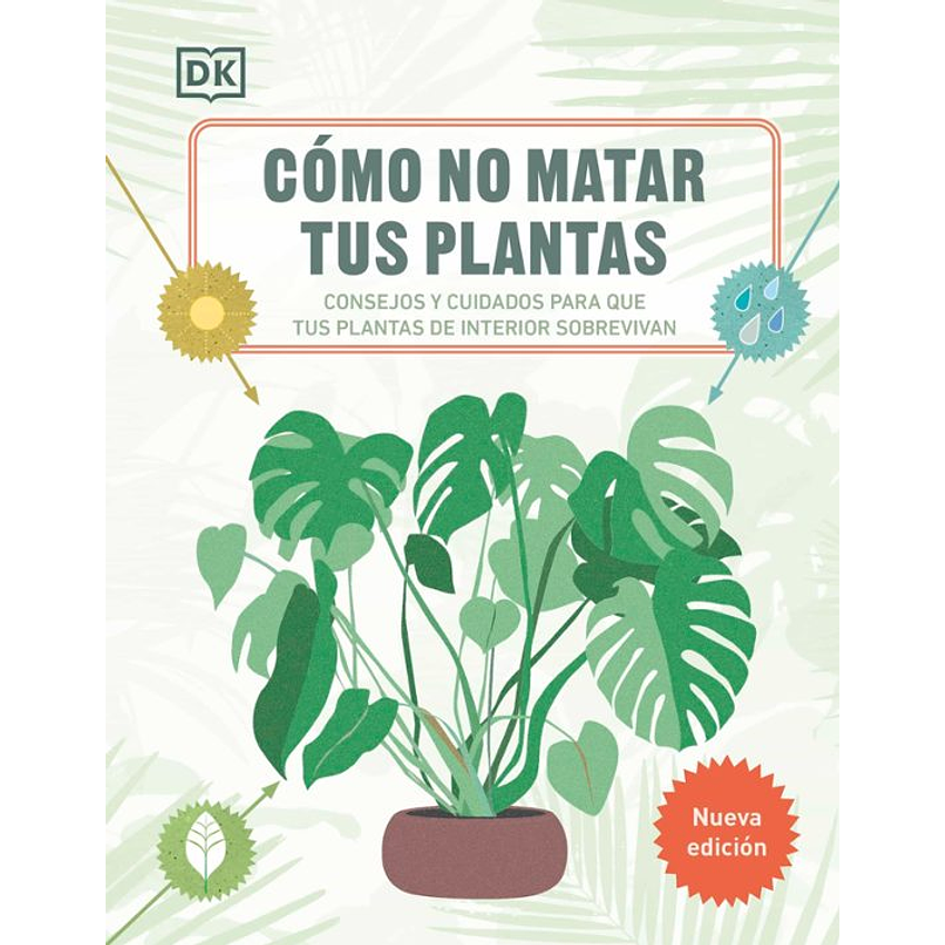 Como No Matar Tus Plantas 1