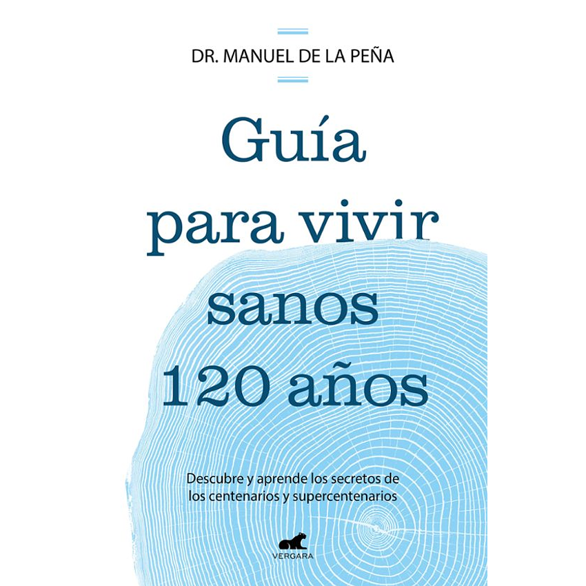 Guia Para Vivir Sanos Hasta Los 120 Años 1