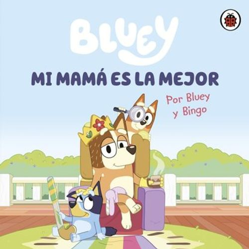 Bluey Mi Mama Es La Mejor 1