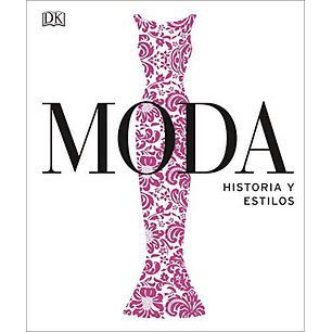 Moda Historia Y Estilos