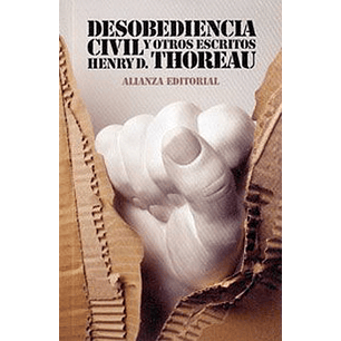 Desobediencia Civil Y Otros Escritos