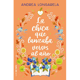 La Chica Que Lanzaba Versos Al Aire