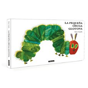 La Pequeña Oruga Glotona (Coleccion Eric Carle)