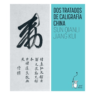 Dos Tratados De Caligrafia China