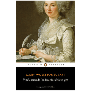 Vindicacion De Los Derechos De La Mujer (Penguin Clasicos)