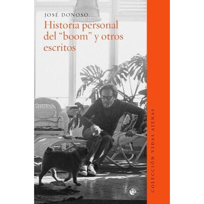 Historia Personal Del Boom Y Otros Escritos 1