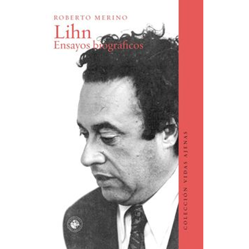 Lihn Ensayos Biograficos 1