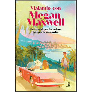Viajando Con Megan Maxwell