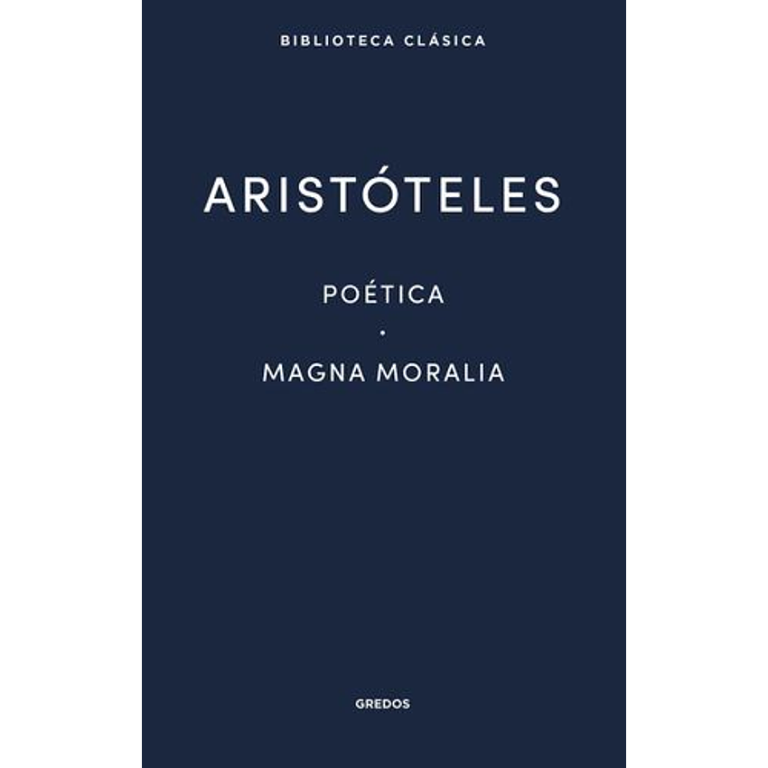 Poetica · Magna Moralia 1