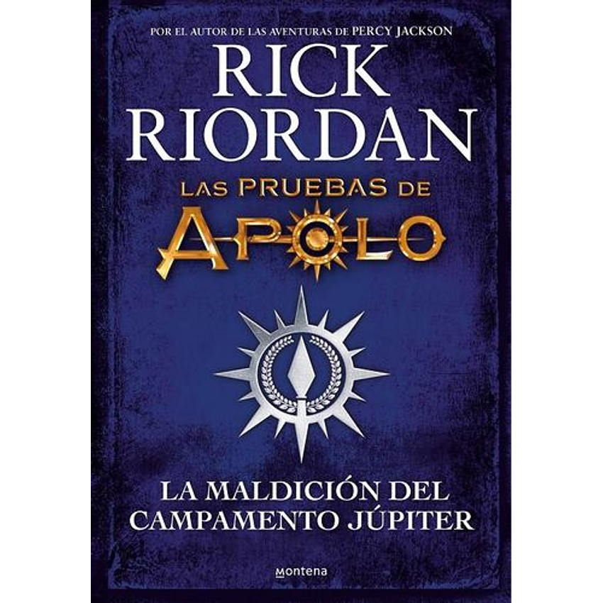 Las Pruebas De Apolo  6 La Maldicion Del Campamento Jupiter 1