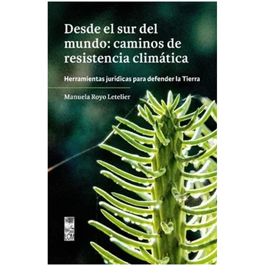 Desde El Sur Del Mundo Caminos De Resistencia Climatica 1