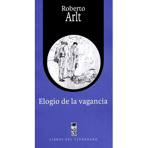 Elogio De La Vagancia