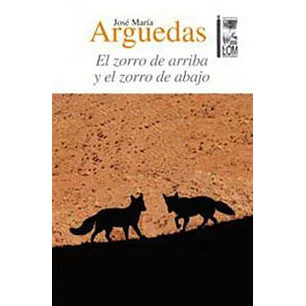 El Zorro De Arriba Y El Zorro De Abajo