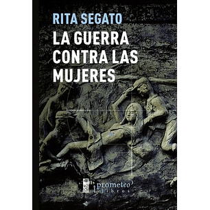 La Guerra Contra Las Mujeres
