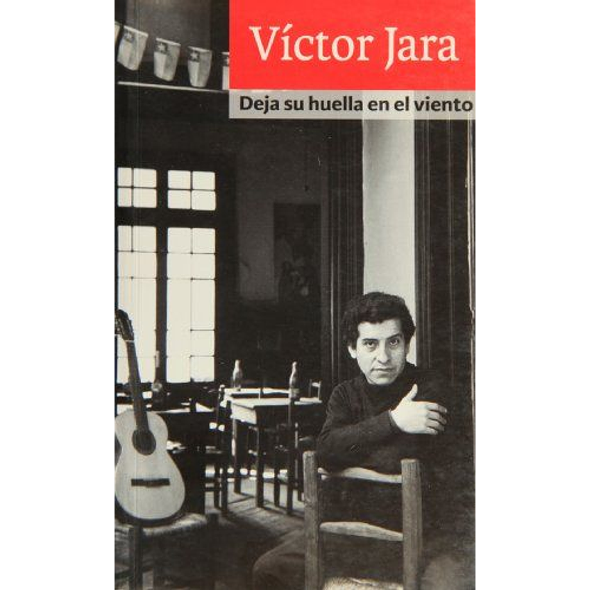 Victor Jara Deja Su Huella En El Viento 1