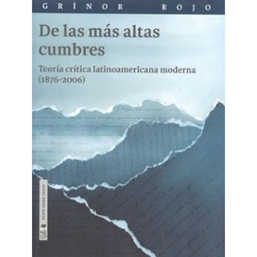 De Las Mas Altas Cumbres Teoria Critica Latinoamericana 1