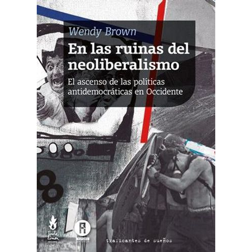 En Las Ruinas Del Neoliberalismo 1