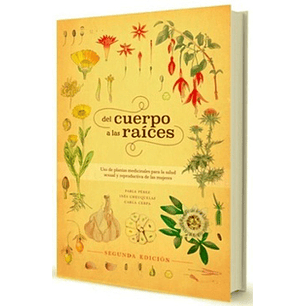 Del Cuerpo A Las Raices