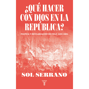 Que Hacer Con Dios En La Republica