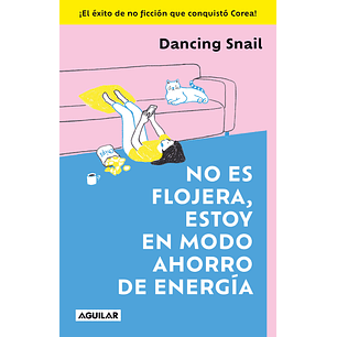 No Es Flojera Estoy En Modo Ahorro De Energia