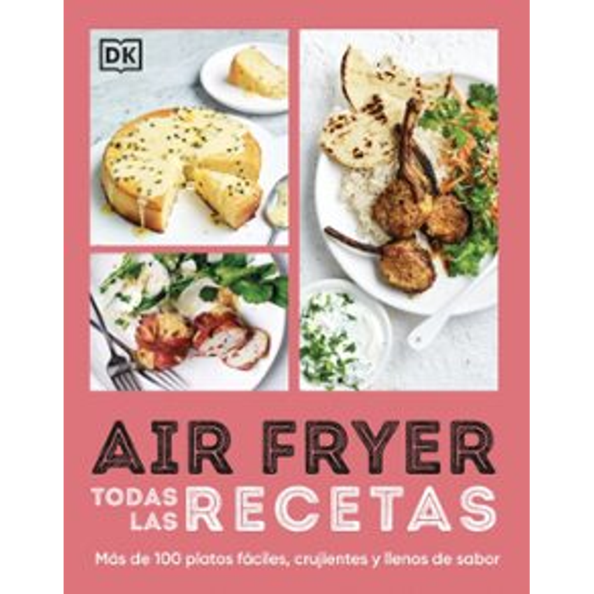 Airfryer. Todas Las Recetas 1