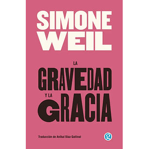 La Gravedad Y La Gracia