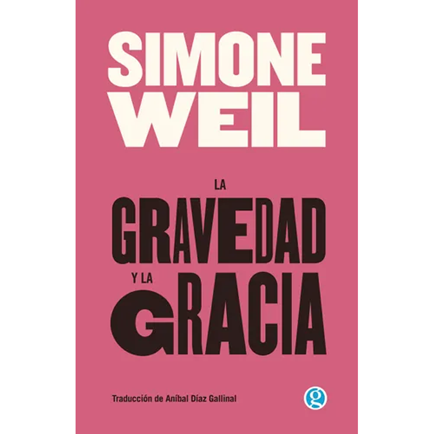 La Gravedad Y La Gracia 1